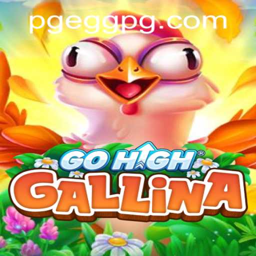 Exploring GoHighGallina: A New Gaming Sensation