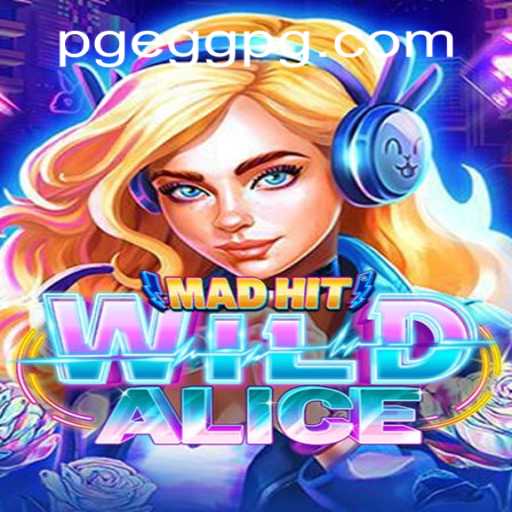 Discover the Exciting World of MadHitWildAlice: A Game Overview